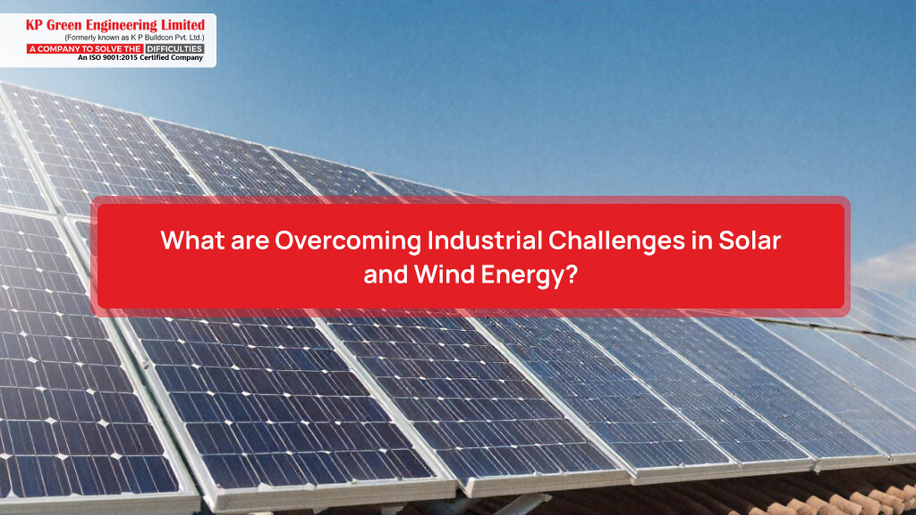 An image representing Industrial Challenges in Solar and Wind Energy
